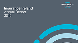 Insurance Ireland - Chief Executive's Review - Annual Report 2015